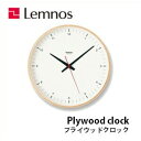 y4/30܂Ń|Cg10{zLemnos mX Plywood clock vCEbhNbN T1-017(1) |v Vv