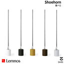 【3/11まで使える200円クーポン】【3/31までポイント10倍】Lemnos レムノス Shoehorn 靴べら IK16O-04WH/IK16O-04DGY/IK16O-04YE/IK16O-04BW/IK16O-04GY 芯 SHIN シンプル アルミニウム 林幹也