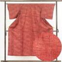 【中古】紬 リサイクル着物 身丈150cm 裄65cm 前幅24cm 後幅31cm 袖丈46cm 正絹(シルク) レディース 単衣 初夏・初秋用 赤地 裄Mサイ...