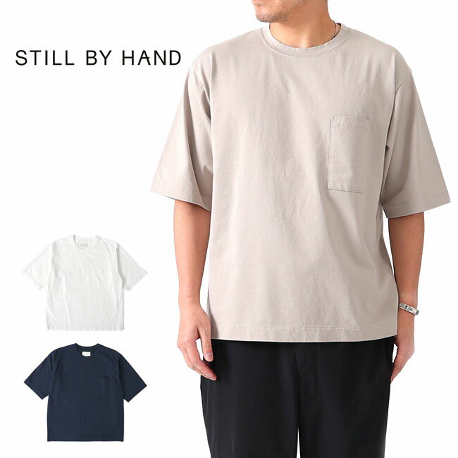 Still By Hand スティルバイハンド オーバーサイズ 胸ポケット Tシャツ CS04202 半袖Tシャツ メンズ