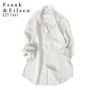 Frank&Eileen フランク&アイリーン FINBAR SSLN フィンバー ストライプ イタリアン リネンシャツ 3620700033 長袖シャツ メンズ