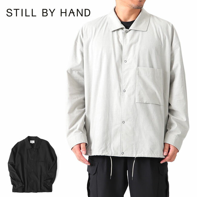 STILL BY HAND スティルバイハンド フランネル ワイドシャツジャケット SH03223 コーチジャケット 長袖シャツ メンズ