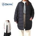 ORCIVAL オーシバル クルーネック ラウンドテール ライトダウンコート OR-A0427 DPL ノーカラー レディース