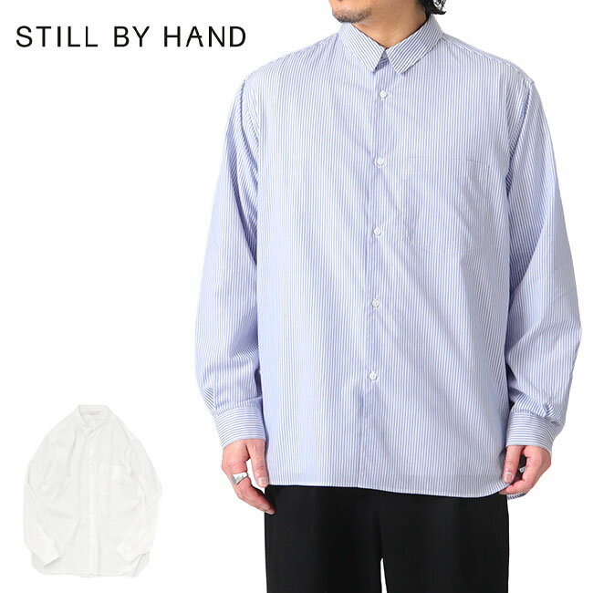 STILL BY HAND スティルバイハンド ブロード レギュラーシャツ SH00221 長袖シャツ ストライプ メンズ