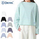 ORCIVAL オーシバル ボートネック クロップド ワイド ロンT OR-C0334 BFJ ボーダー 無地 長袖Tシャツ レディース