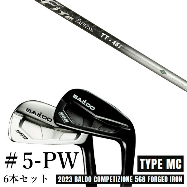 樂天商城 - カスタムクラブ 2023 BALDO バルドコンペチオーネ 568 アイアン タイプ エムシー MC #5-PW 6本セット ファイヤーエクスプレス TT-45i Fire Express TT-45i