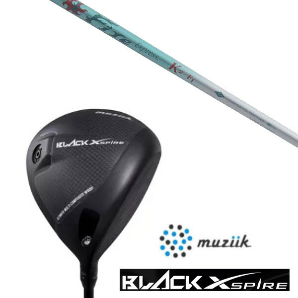 カスタムクラブ ムジーク On The Screw BLACK XSPIRE DRIVER SLEルール適合 コンポジットテクノ Fire Express K2 シャフト