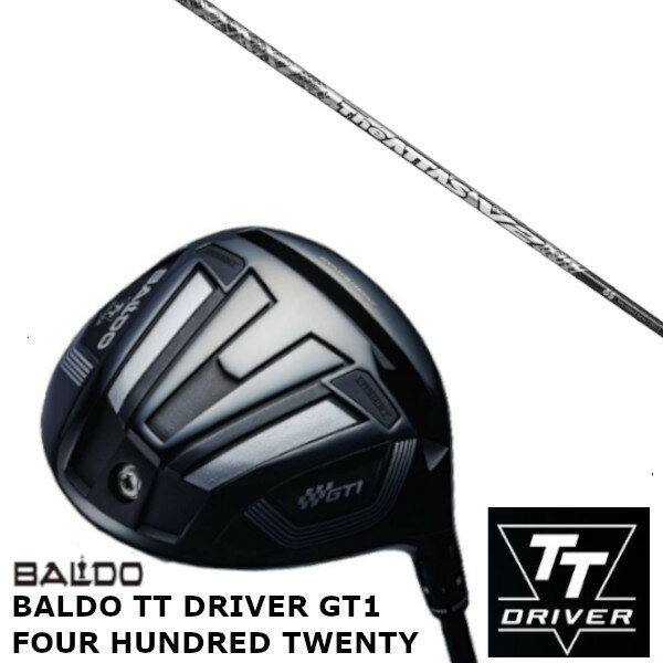 ९ Ź Х 2024 BALDO TT DRIVER GT1 FOUR HUNDRED TWENTY ɥ饤С USTޥߥ  å ֥ġ The ATTAS V2 ե