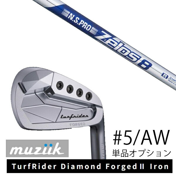 ñ / ९ Muziik ᥤ ॸ TurfRider Diamond Forged2 Iron ե饤  ե 2  NSץ 8 ̥ץ Zelos8 ܥե