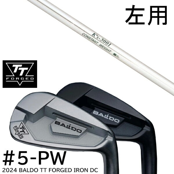 左用 カスタムクラブ 2024年モデル バルド TT フォージドアイアンDC ツアーサテン ツアーブラック #5-PW 6本セット / K's-3001 ケーズ3001 島田ゴルフ製作所