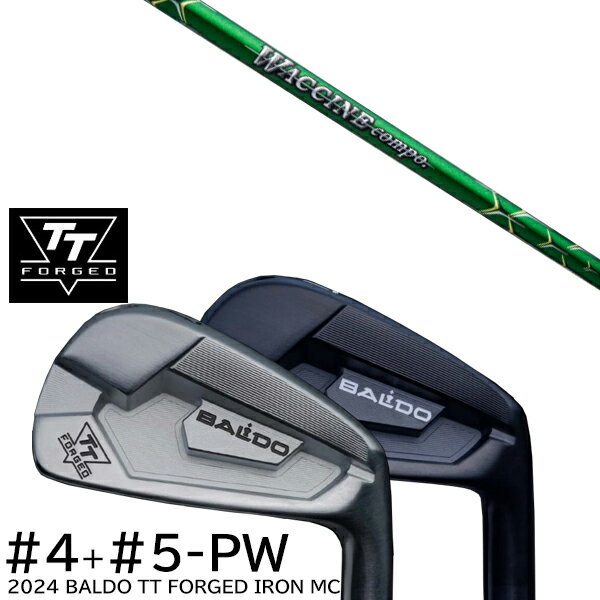 カスタムクラブ 2024年モデル バルド TT フォージドアイアンMC ツアーサテン ツアーブラック #4-PW 7本セット / ワクチンコンポ GR351 W...