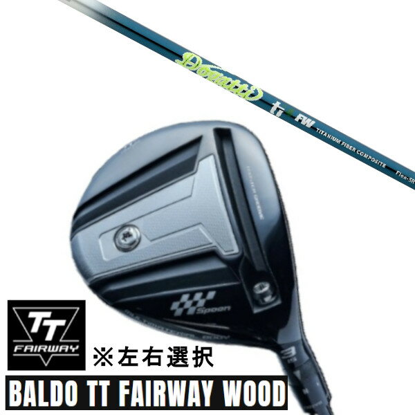 カスタムクラブ 正規販売店 左右選択 2024 BALDO TT FAIRWAY WOOD バルド ティティ フェアウェイウッド ムジーク DogattiGen...