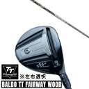カスタムクラブ 正規販売店 左右選択 2024 BALDO TT FAIRWAY WOOD バルド ティティ フェアウェイウッド Basileus ZIII バ...