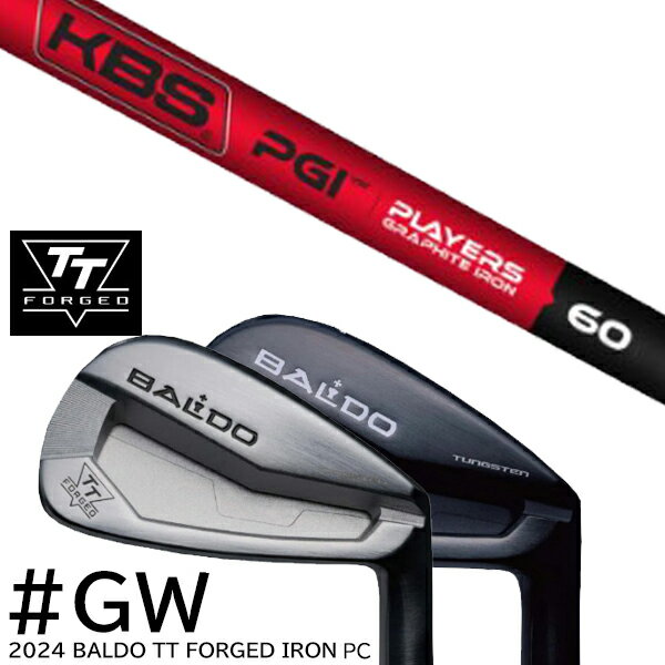 カスタムクラブ 2024年モデル バルド TT フォージドアイアンPC ツアーサテン ツアーブラック #GW単品 / KBS PGI プレイヤーズグラファイト
