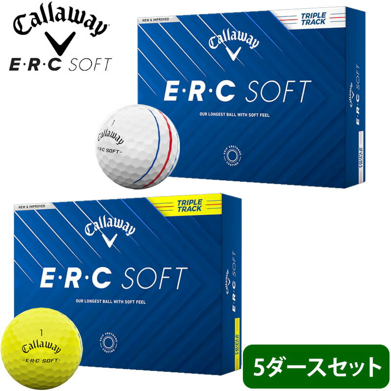 5ダースセット オウンネーム名入れ対応 キャロウェイ ERC SOFT ソフト トリプルトラック ゴルフボール 2025年モデル 日本正規品