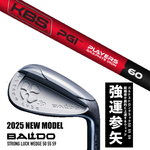 ९ 2025ǯǥ Х ȥ å å BALDO STRONG LUCK WEDGE / KBS PGI ץ쥤䡼ե...