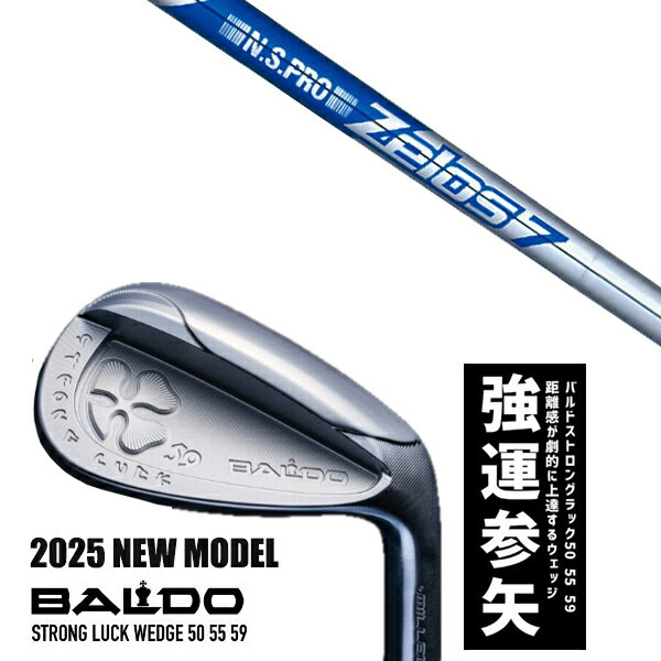 ९ 2025ǯǥ Х ȥ å å BALDO STRONG LUCK WEDGE / NSץ 7  / 5...