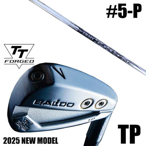 カスタムクラブ 正規販売店 【5-P 6本セット】 2025年モデル バルド TTシリーズ フォージド ツアー ポケット アイアン TP / BALDO TT ...