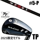 限定モデル カスタムクラブ 正規販売店 【5-P 6本セット】 2025年モデル バルド TTシリーズ フォージド ツアー ポケット アイアン TP / BAL...
