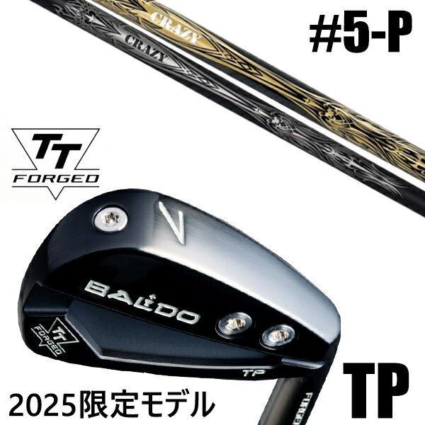 限定モデル カスタムクラブ 正規販売店 【5-P 6本セット】 2025年モデル バルド TTシリーズ フォージド ツアー ポケット アイアン TP / BAL...