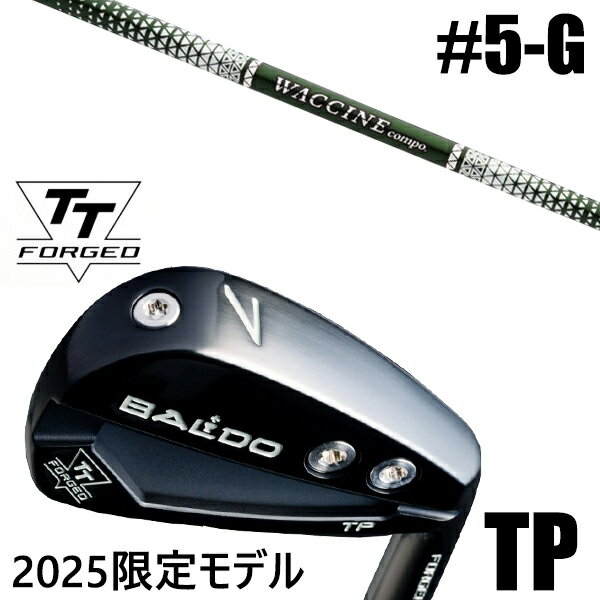 限定モデル カスタムクラブ 正規販売店 【5-G 7本セット】 2025年モデル バルド TTシリーズ フォージド ツアー ポケット アイアン TP / BAL...