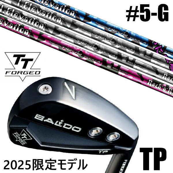 限定モデル カスタムクラブ 正規販売店 【5-G 7本セット】 2025年モデル バルド TTシリーズ フォージド ツアー ポケット アイアン TP / BAL...