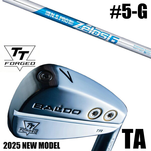 左右選択 / カスタムクラブ 正規販売店 【5-G 7本セット】 2025年モデル バルド TTシリーズ フォージド ツアー エアーアイアン TA / BALDO TT FORGED TOUR AIR IRON TA SATIN / NSプロ ゼロス6 アイアン / 5営業日以内の発送