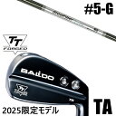 限定モデル カスタムクラブ 正規販売店 【5-G 7本セット】 2025年モデル バルド TTシリーズ フォージド ツアー エアーアイアン TA / BALDO...