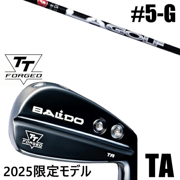 限定モデル カスタムクラブ 正規販売店 【5-G 7本セット】 2025年モデル バルド TTシリーズ フォージド ツアー エアーアイアン TA / BALDO...