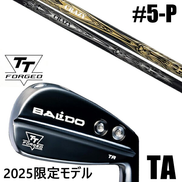限定モデル カスタムクラブ 正規販売店 【5-P 6本セット】 2025年モデル バルド TTシリーズ フォージド ツアー エアーアイアン TA / BALDO...