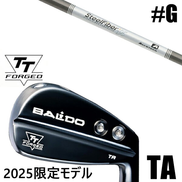 限定モデル カスタムクラブ 正規販売店 【GW 単品】 2025年モデル バルド TTシリーズ フォージド ツアー エアーアイアン TA / BALDO TT FORGED TOUR AIR IRON TA BLACK / スチールファイバー Iシリーズ パラレル アイアン / 5営業日以内の発送