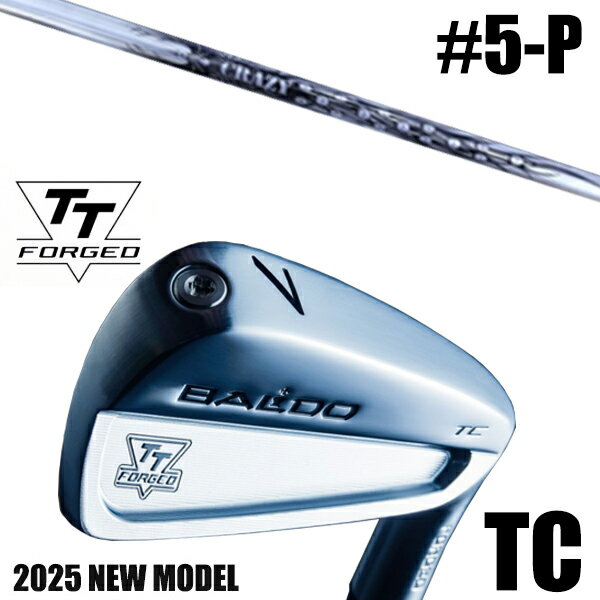 カスタムクラブ 正規販売店 【5-P 6本セット】 2025年モデル バルド TTシリーズ フォージド ツアーキャビティー アイアン TC / BALDO TT...