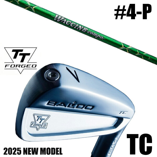 カスタムクラブ 正規販売店 【4-P 7本セット】 2025年モデル バルド TTシリーズ フォージド ツアーキャビティー アイアン TC / BALDO TT...