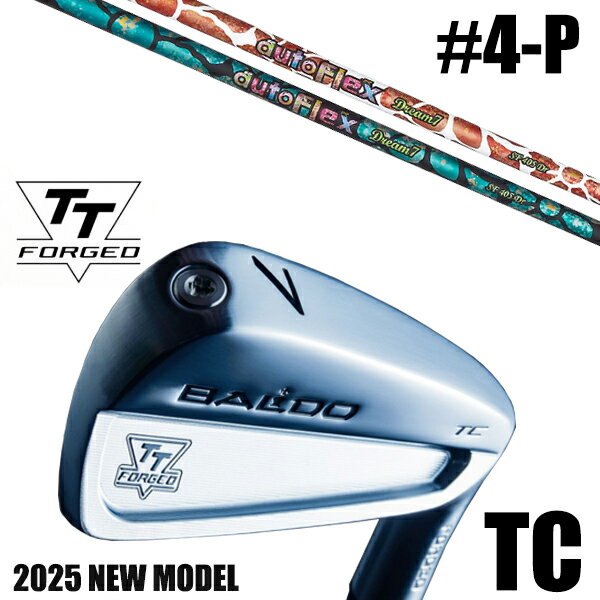カスタムクラブ 正規販売店 【4-P 7本セット】 2025年モデル バルド TTシリーズ フォージド ツアーキャビティー アイアン TC / BALDO TT...