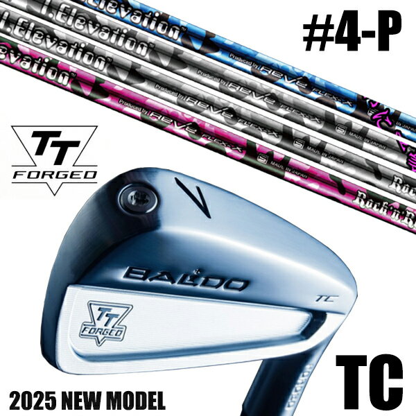 カスタムクラブ 正規販売店 【4-P 7本セット】 2025年モデル バルド TTシリーズ フォージド ツアーキャビティー アイアン TC / BALDO TT...