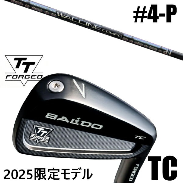 カスタムクラブ 正規販売店 【4-P 7本セット】 2025年モデル バルド TTシリーズ フォージド ツアーキャビティー アイアン TC / BALDO TT...