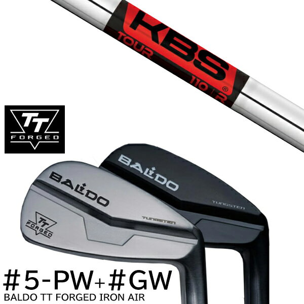 カスタムクラブ 2024年モデル バルド TT フォージドアイアン エアー ツアーサテン ツアーブラック #5-GW 7本セット / KBS TOUR ツアー