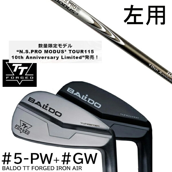 【左用】カスタムクラブ 2024年モデル バルド TT フォージドアイアン エアー ツアーサテン ツアーブラック #5-GW 7本セット / エヌエスプロ モーダス3 ツアー115 日本シャフト NSプロ