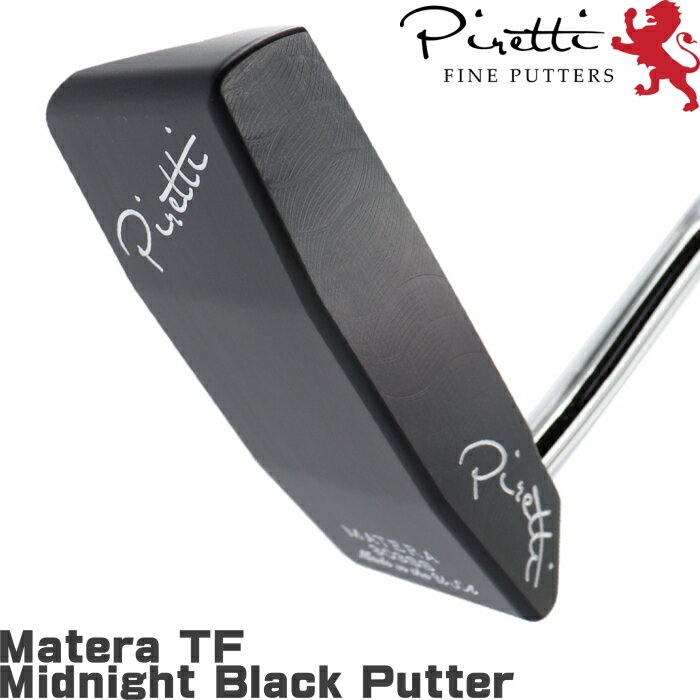 Piretti ピレッティ マテラ TF　ミッドナイトブラック パター (Matera TF Midnight Black Putter）