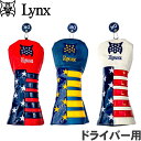 Lynx リンクス LX-HC-66 アメリカンフラッグシップ ヘッドカバー ドライバー用