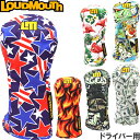 LOUDMOUTH ラウドマウス ヘッドカバー ドライバー用 LM-HC0014/DR　078/088/120/136/159/176