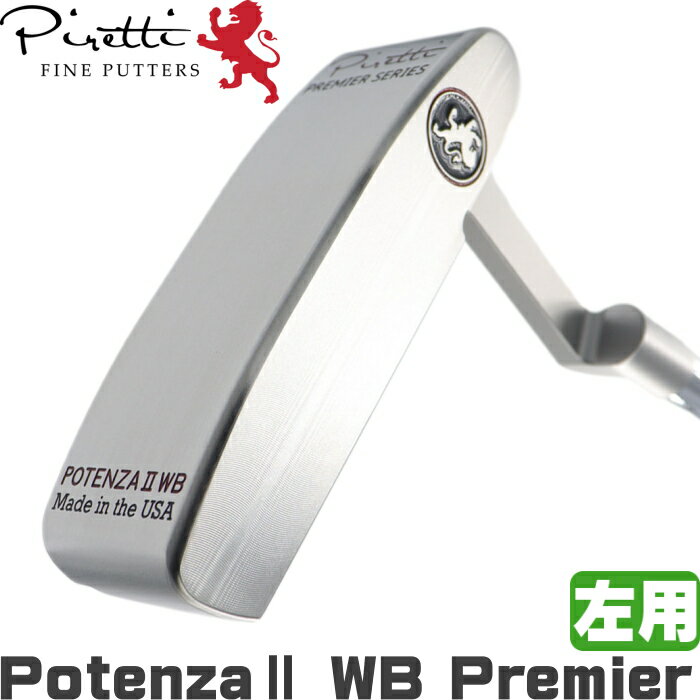 左用 Piretti ピレッティ ポテンザ2 WB プレミアシリーズ パター (Potenza2 WB Premier Putter LEFT HAND)