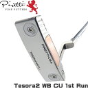 Piretti ピレッティ パター テソラ2 WB CU ファーストラン Tesora2 WB Copper Insert 1st Run Putter 【世界...