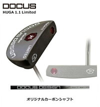 【ポイント10倍】ドゥーカスDOCUSメンズゴルフクラブパターHUGA1.1LimitedヒューガDocusforPutterシャフト