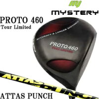 【ポイント10倍】ミステリーMYSTERYメンズゴルフクラブPROTP460TOURLIMITEDドライバーATTASPUNCHシリーズシャフト