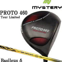 【ポイント10倍】ミステリーMYSTERYメンズゴルフクラブPROTP460TOURLIMITEDドライバーBasileusδデルタシリーズシャフト
