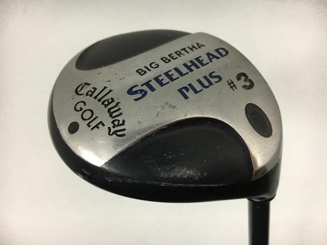 お買い得品！【2点以上送料無料】【即納】【中古】キャロウェイ ビッグバーサ スチールヘッドプラス スチールヘッドプラス(J/P) 3W