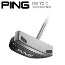 【カスタム可能】 DS72 C ディーエス 72 シー PING PUTTER 2023 ピン パタークラブ ゴルフ マレット型 センターシャフト