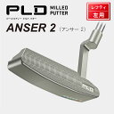 【カスタム可能】 レフティ ANSER 2 アンサーツー PING PLD MILLED PUTTER ピン パター 左利き用
