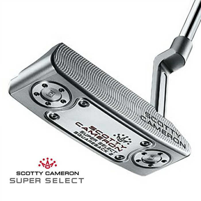 スコッティキャメロン スーパーセレクト 2023 パター スクエアバック 2 日本正規品 Scotty Cameron Super Select Squarback2 Putter キャメロン タイトリスト